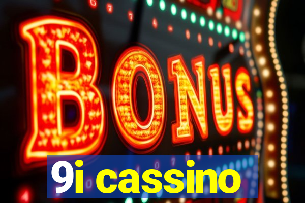 9i cassino